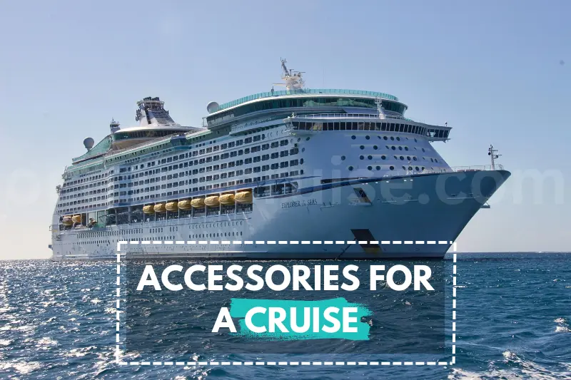 accessories for a cruise