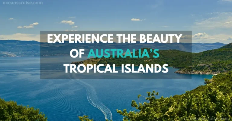 Experience the Beauty of Australia Tropical Islands experience the beauty of australia’s tropical islands