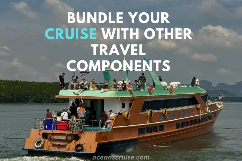 bundle your cruise with other travel components