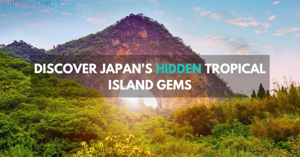 discover japan's hidden tropical island gems a unique travel experience